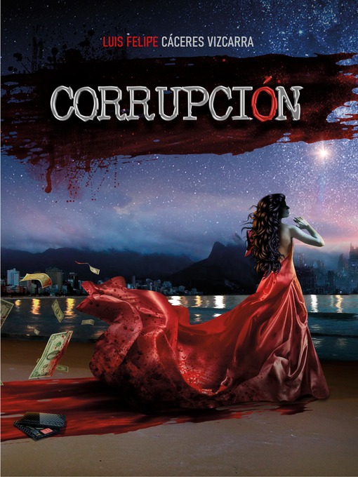 Title details for Corrupción by Luis Felipe Cáceres Vizcarra - Available